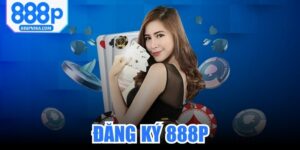 Đăng Ký 888P