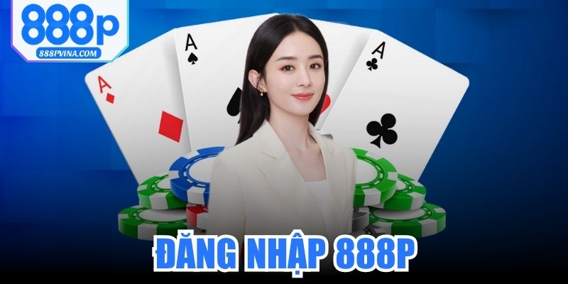 Đăng Nhập 888P