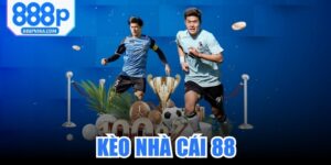 Kèo Nhà Cái 88