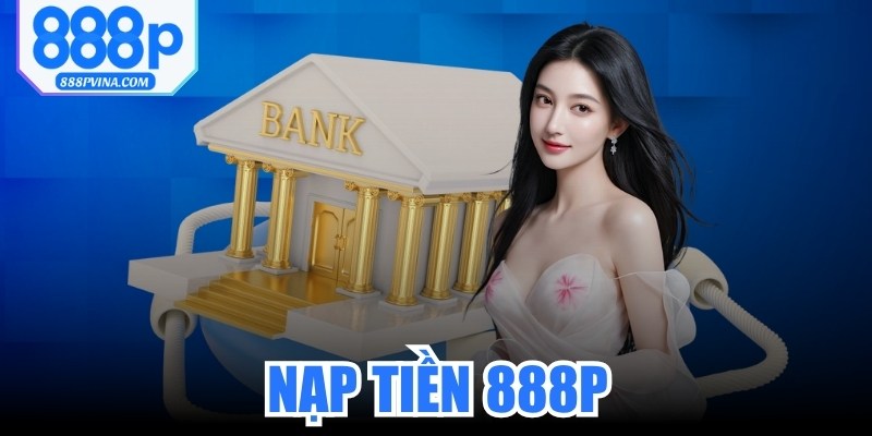 Nạp Tiền 888P
